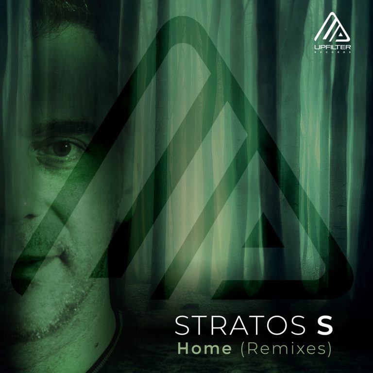 Stratos S – Home (Remixes) EP | OUT NOW!