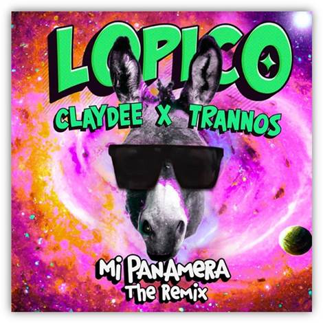 Lopico x Claydee x Trannos   “Mi Panamera – The Remix”