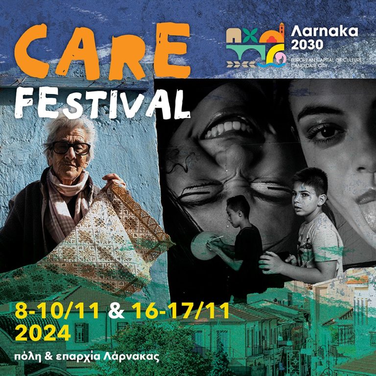 CARE FESTIVAL Η φροντίδα ως βασικός πυλώνας της πόλης που θέλουμε  8, 9, 10, 16, και 17 Νοεμβρίου στην πόλη και επαρχία Λάρνακας